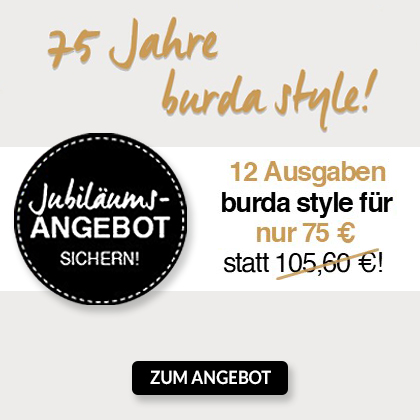 75 Jahre burda style - Jubiläumsangebot sichern!