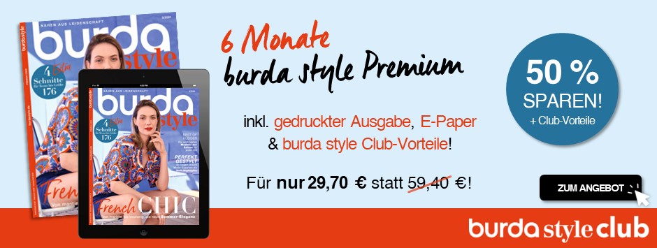 burda style Premium - 6 Monate zum halben Preis!